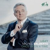 Liszt: Once Upon A Time Liszt: Once Upon A Time