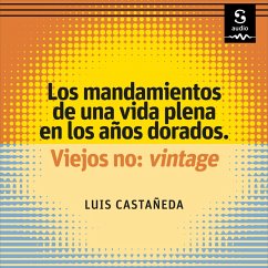 Los mandamientos de una vida plena en los años dorados (MP3-Download) - Castañeda, Luis