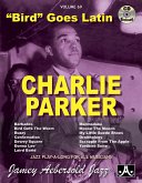 Charlie Parker - Bird Goes Latin Charlie Parker - Bird Goes Latin