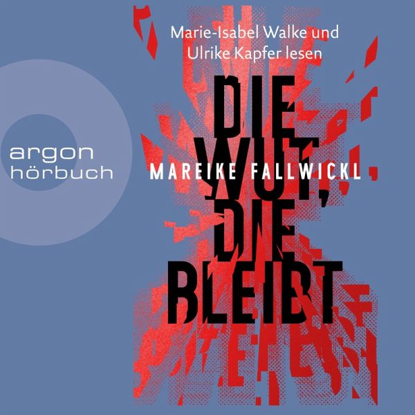 Die Wut, die bleibt (MP3-Download) von Mareike Fallwickl - Hörbuch bei  bücher.de runterladen