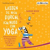 Lassen Sie mich durch, ich muss zum Yoga (MP3-Download)