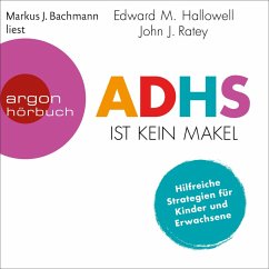 ADHS ist kein Makel (MP3-Download) - Hallowell, Edward M.; Ratey, John J.