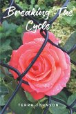 Breaking The Cycle (eBook, ePUB)