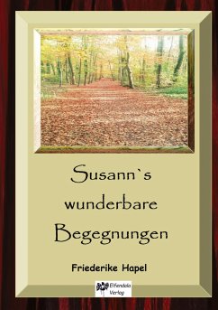 Susann´s wunderbare Begegnungen - Hapel, Friederike