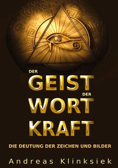 Der Geist der Wort Kraft - Klinksiek, Andreas