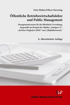 Öffentliche Betriebswirtschaftslehre und Public Management. - Hieber, Fritz;Sievering, Oliver