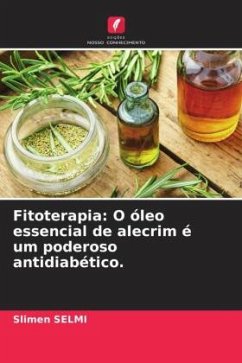 Fitoterapia: O óleo essencial de alecrim é um poderoso antidiabético. - Selmi, Slimen