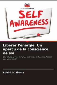 Libérer l'énergie. Un aperçu de la conscience de soi - Shetty, Rohini G.