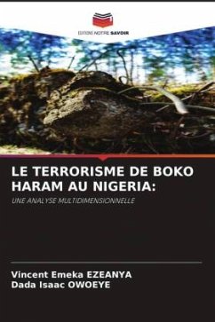LE TERRORISME DE BOKO HARAM AU NIGERIA: - EZEANYA, Vincent Emeka;OWOEYE, Dada Isaac