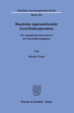 Bausteine supranationaler Gerichtskooperation. - Vocks, Martin