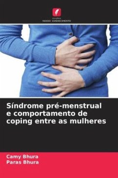 Síndrome pré-menstrual e comportamento de coping entre as mulheres - Bhura, Camy;Bhura, Paras