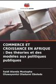 COMMERCE ET CROISSANCE EN AFRIQUE : Des théories et des modèles aux politiques publiques