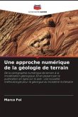 Une approche numérique de la géologie de terrain