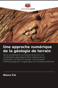 Une approche numérique de la géologie de terrain - Foi, Marco