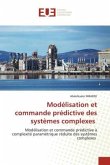 Modélisation et commande prédictive des systèmes complexes