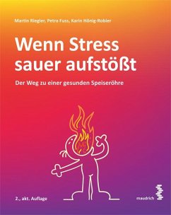 Wenn Stress sauer aufstößt - Riegler, Martin;Fuß, Petra;Hönig-Robier, Karin