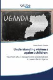 Understanding violence against children:
