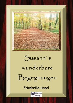 Susann´s wunderbare Begegnungen - Hapel, Friederike