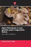 Agro-Resíduos e sua gestão pelo Cogumelo Ostra