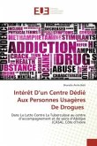 Intérêt D¿un Centre Dédié Aux Personnes Usagères De Drogues