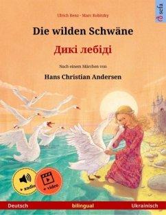 Die wilden Schwäne - Diki laibidi (Deutsch / Ukrainisch) - Renz, Ulrich
