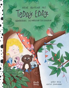 Meine Abenteuer mit Teddy Eddy. Wunderbare Freundschaftsgeschichten - Hofer, Ingrid