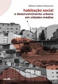 Habitação social e desenvolvimento urbano em cidades médias (eBook, ePUB)