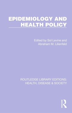Epidemiology and Health Policy (eBook, PDF) - Levine, Sol; Lilienfeld, Abraham