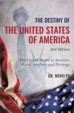 The Destiny of The United States of America 2nd Edition : The United States of America (eBook, ePUB)