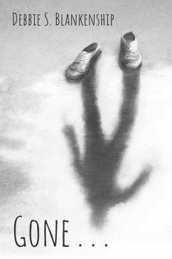 Gone . . . (eBook, ePUB) Gone . . . (eBook, ePUB)