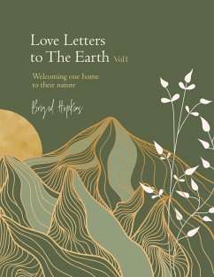 Love Letters to the Earth Welcoming One Home to Their Nature (eBook, ePUB) - Hopkins, Brigid