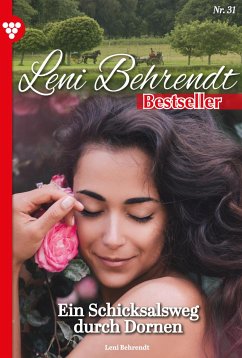 Ein Schicksalsweg durch Dornen (eBook, ePUB) - Behrendt, Leni