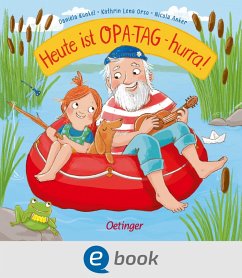 Heute ist Opa-Tag - hurra! (eBook, ePUB) - Orso, Kathrin Lena; Anker, Nicola