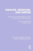 Disease, Medicine and Empire (eBook, PDF)