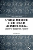 Spiritual and Mental Health Crisis in Globalizing Senegal (eBook, PDF)