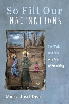 So Fill Our Imaginations (eBook, ePUB) - Taylor, Mark Lloyd