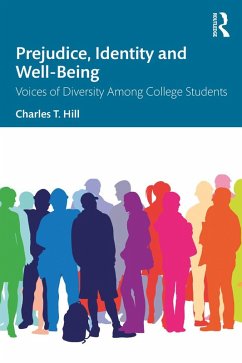 Prejudice, Identity and Well-Being (eBook, ePUB) - Hill, Charles T.