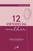 12 Virtudes da Mulher (eBook, ePUB)