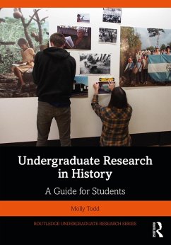 Undergraduate Research in History (eBook, ePUB) - Todd, Molly