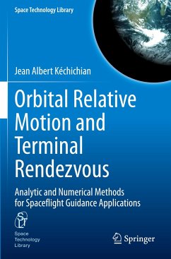 Orbital Relative Motion and Terminal Rendezvous - Kéchichian, Jean Albert