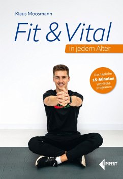 Fit & Vital in jedem Alter - Moosmann, Klaus