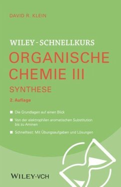 Wiley-Schnellkurs Organische Chemie III Synthese - Klein, David R.