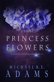 The Princess Flowers (A Pact with Demons, Story #5) (eBook, ePUB)