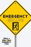 Emergency Escape: Build a High-Yield Emergency Fund (MFI Series1, #88) (eBook, ePUB)