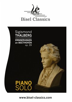 Erinnerungen an Beethoven, Opus 39 (eBook, ePUB) - Thalberg, Sigismond; Pinnock, Jenni