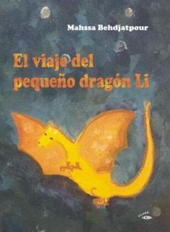 El viaje del pequeño dragón Li - Behdjatpour, Mahssa