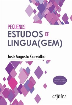 Pequenos estudos de lingua(gem) (eBook, ePUB) - Carvalho, José Augusto