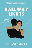 Hallway Lights: A Short Story (eBook, ePUB) Hallway Lights: A Short Story (eBook, ePUB)
