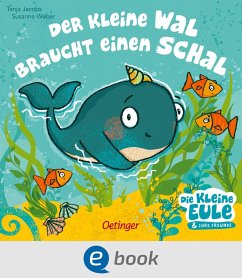 Der kleine Wal braucht einen Schal (eBook, ePUB) - Weber, Susanne