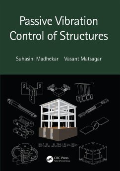 Passive Vibration Control of Structures (eBook, PDF) - Madhekar, Suhasini; Matsagar, Vasant